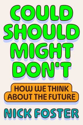 Could should might don't by Nick Foster, (1976-)