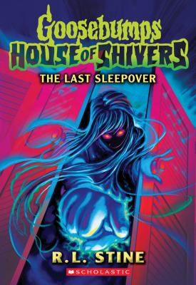 The last sleepover by R. L. Stine