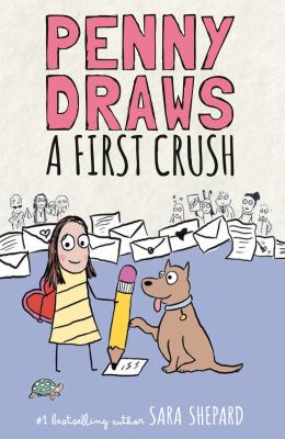 Penny draws a first crush by Sara Shepard, (1977-)