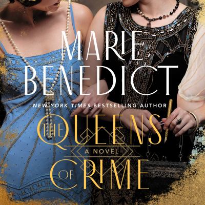 The queens of crime by Marie Benedict,