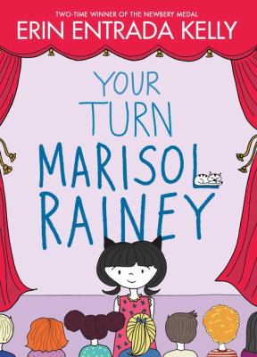 Your turn Marisol Rainey by Erin Entrada Kelly,