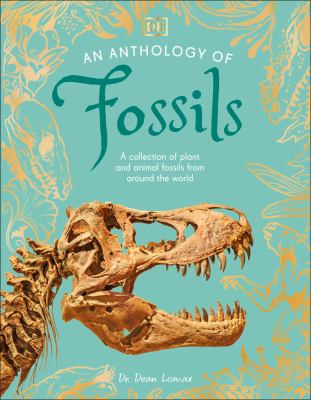 An anthology of fossils by Dean R. Lomax