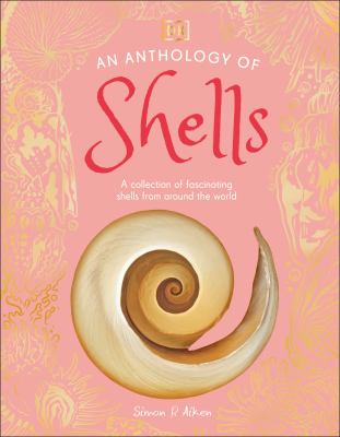 An anthology of shells by Simon P. Aiken