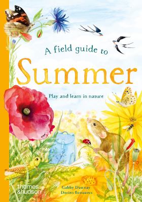 A field guide to summer by Gabby Dawnay,
