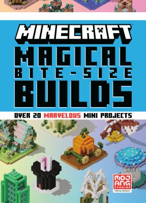 Minecraft magical bite-size builds 