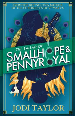 The ballad of Smallhope & Pennyroyal by Jodi Taylor,