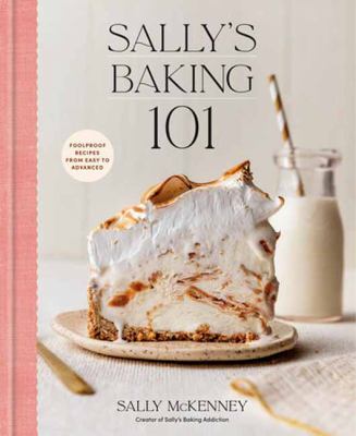 Sally's baking 101 by Sally McKenney,
