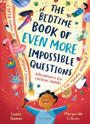 The bedtime book of even more impossible questions by Isabel Thomas, (1979-)