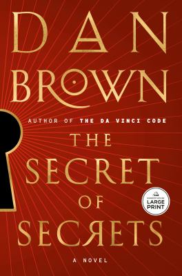 The secret of secrets by Dan Brown, (1964-)