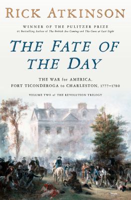 The fate of the day by Rick Atkinson,