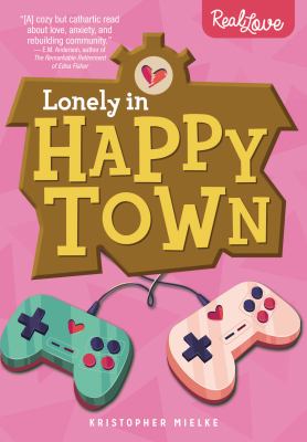 Lonely in Happy Town by Kristopher Mielke,