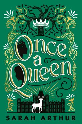 Once a queen by Sarah Arthur,