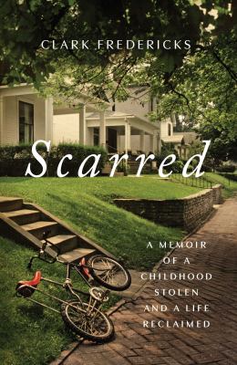Scarred by Clark Fredericks,