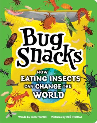 Bug snacks by Jess French,