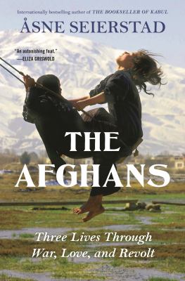 The Afghans by Åsne Seierstad, (1970-)