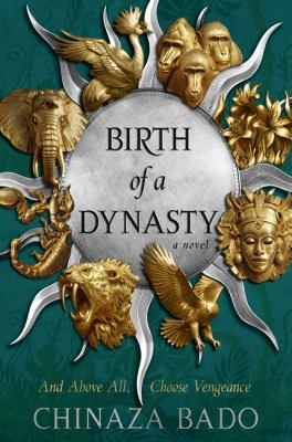 Birth of a dynasty by Chinaza Bado,