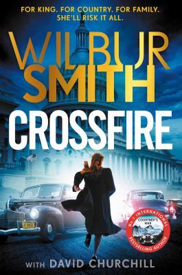 Crossfire by Wilbur A. Smith