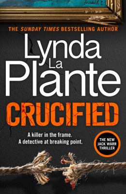 Crucified by Lynda La Plante,