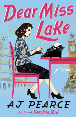 Dear Miss Lake by A. J. Pearce