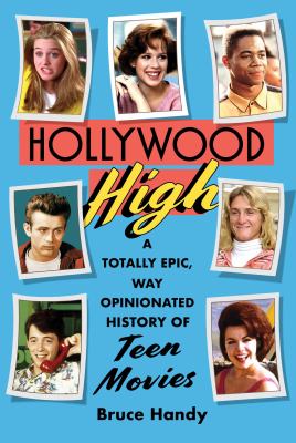 Hollywood high by Bruce Handy,