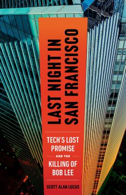 Last night in San Francisco by Scott Alan Lucas,