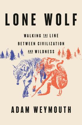 Lone wolf by Adam Weymouth,