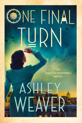 One final turn by Ashley Weaver,