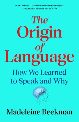 The origin of language by Madeleine Beekman,
