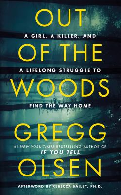 Out of the woods by Gregg Olsen,