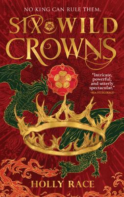 Six wild crowns by Holly Race,