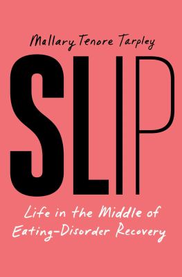 Slip by Mallary Tenore Tarpley,