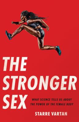 The stronger sex by Starre Vartan,