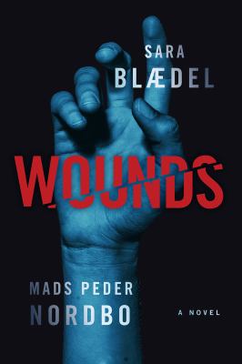 Wounds by Sara Blædel,