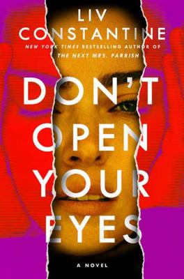 Don't open your eyes by Liv Constantine,