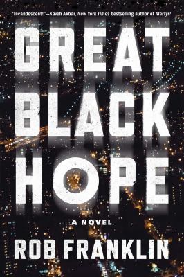Great black hope by Rob Franklin,
