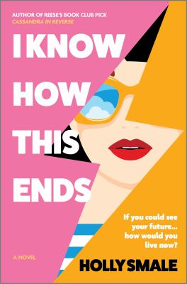 I know how this ends by Holly Smale,