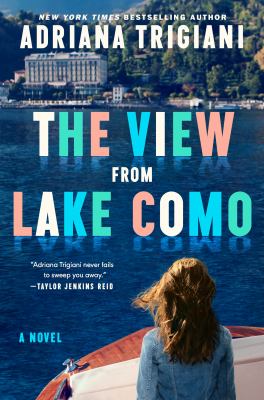 The view from Lake Como by Adriana Trigiani,