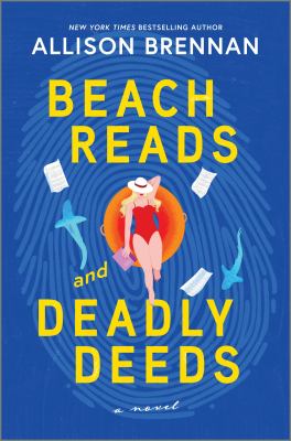 Beach reads and deadly deeds by Allison Brennan,