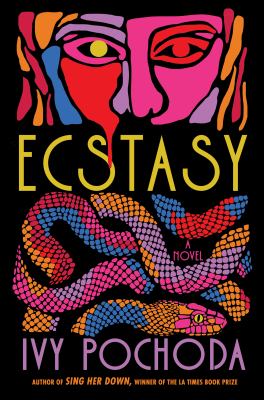 Ecstasy by Ivy Pochoda,