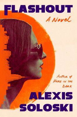 Flashout by Alexis Soloski,