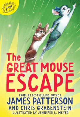 The great mouse escape by James Patterson, (1947-)