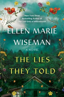 The lies they told by Ellen Marie Wiseman,