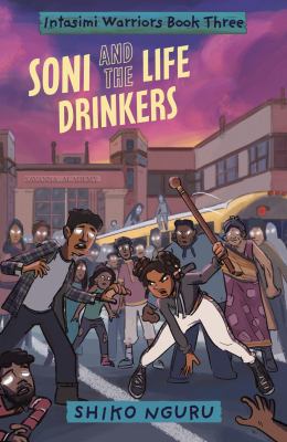 Soni and the Life Drinkers by Shiko Nguru,