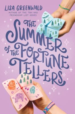 The summer of the fortune tellers by Lisa Greenwald,