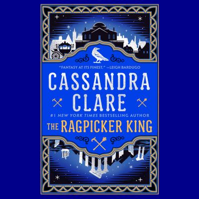 The ragpicker king by Cassandra Clare