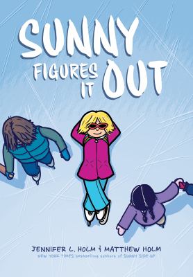 Sunny figures it out by Jennifer L. Holm