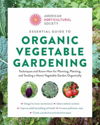 Essential guide to organic vegetable gardening 