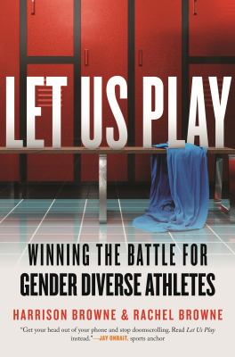 Let us play by Harrison Browne,