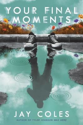 Your final moments by Jay Coles,
