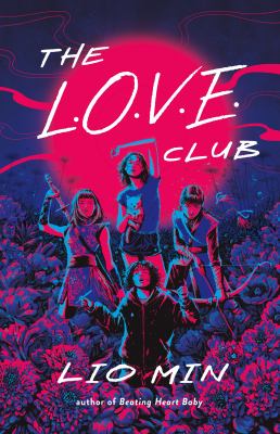 The L.O.V.E. Club by Lio Min,